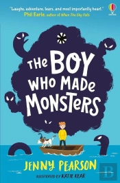 The Boy Who Made Monsters