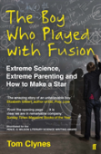 The Boy Who Played With Fusion