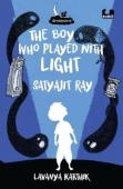 The Boy Who Played With Light: Satyajit Ray (Dreamers Series)