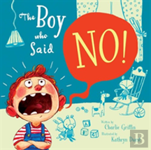 The Boy Who Said No