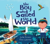 The Boy Who Sailed The World