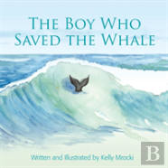 The Boy Who Saved The Whales