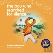 The Boy Who Searched For Silence