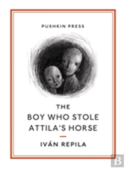 Bertrand.pt - The Boy Who Stole Attila'S Horse