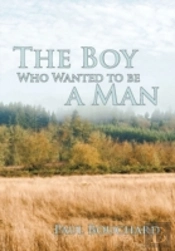 The Boy Who Wanted To Be A Man