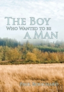 Bertrand.pt - The Boy Who Wanted To Be A Man