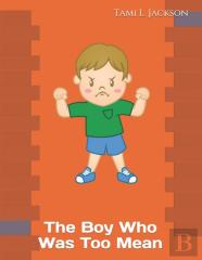 The Boy Who Was Too Mean