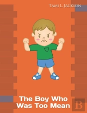 The Boy Who Was Too Mean