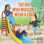 The Boy Who Wouldn'T Wear A Coat