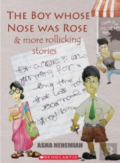The Boy Whose Nose Was Rose   More Rolli