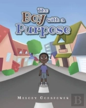 The Boy With A Purpose