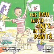 The Boy With Ants In His Pants