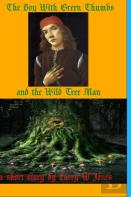 The Boy With Green Thumbs And The Wild Tree Man