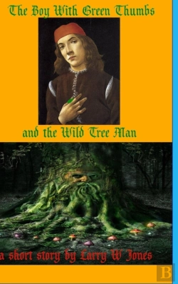 Bertrand.pt - The Boy With Green Thumbs And The Wild Tree Man