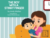 The Boy With The Stinky Finger