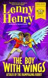 The Boy With Wings: Attack Of The Rampaging Robot - World Book Day 2022