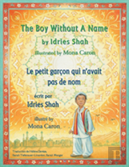 The Boy Without A Name -- Le Petit Garcon Qui N'Avait Pas De Nom