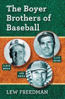 The Boyer Brothers Of Baseball
