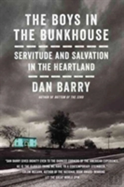 Bertrand.pt - The Boys In The Bunkhouse: Servitude And Salvation In The Heartland