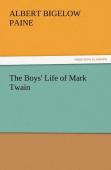 The Boys' Life Of Mark Twain
