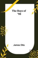 The Boys Of '98
