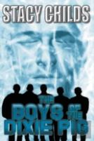 The Boys Of The Dixie Pig