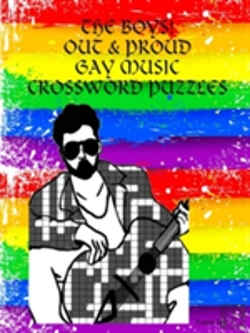 Bertrand.pt - The Boys: Out & Proud Gay Music Crossword Puzzles