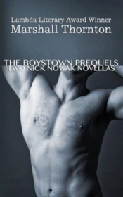 The Boystown Prequels: Two Nick Nowak No