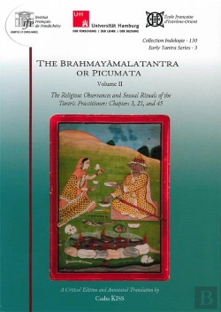 Bertrand.pt - The Brahmayamalatantra Or Picumata. Volume Ii. The Religious Observances And Sexual Rituals