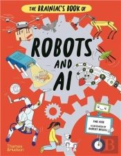 The Brainiac'S Book Of Robots And Ai