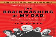 The Brainwashing Of My Dad