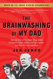 The Brainwashing Of My Dad
