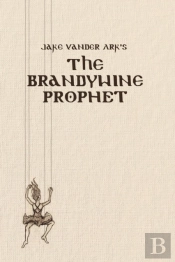 The Brandywine Prophet