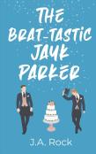 The Brat-Tastic Jayk Parker