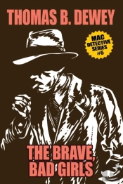 The Brave, Bad Girls