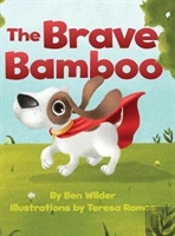 The Brave Bamboo