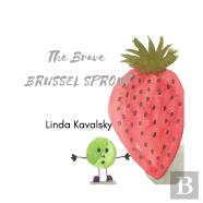 The Brave Brussel Sprout