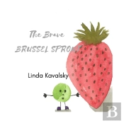 The Brave Brussel Sprout
