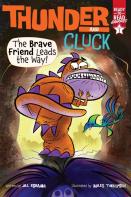 The Brave Friend Leads The Way!