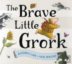The Brave Little Grork