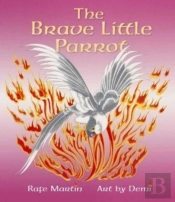 The Brave Little Parrot