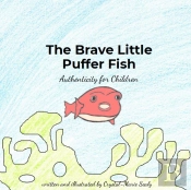 The Brave Little Puffer Fish: Authentici