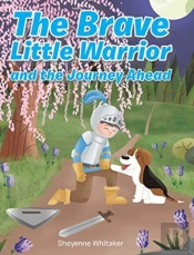 The Brave Little Warrior And The Journey Ahead