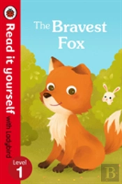The Bravest Fox - Read It Yourself With Ladybird