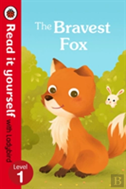 Bertrand.pt - The Bravest Fox - Read It Yourself With Ladybird
