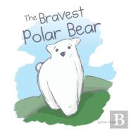 The Bravest Polar Bear