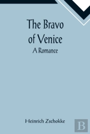 The Bravo Of Venice