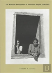 The Brazilian Photographs Of Genevieve Naylor, 1940-1942