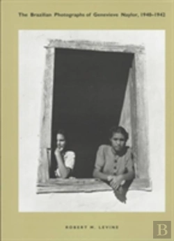 Bertrand.pt - The Brazilian Photographs Of Genevieve Naylor, 1940-1942