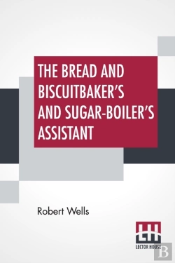 Bertrand.pt - The Bread And Biscuitbaker'S And Sugar-B